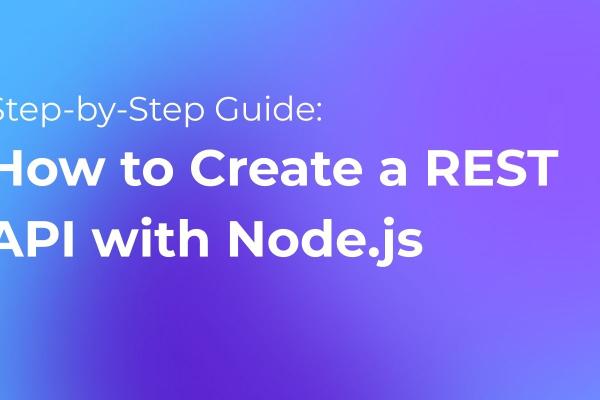 كيفية دمج واجهات API في Node.js لمشروعك القادم